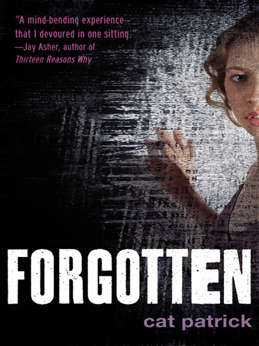 Title details for Forgotten by Cat Patrick - Available